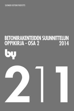 by 211 Betonirakenteiden suunnittelun oppikirja - Osa 2