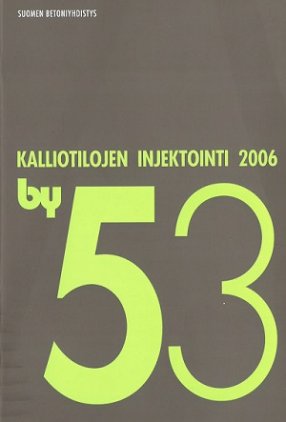 by 53 Kalliotilojen injektointi 2006