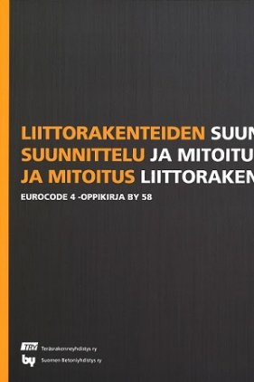 by 58 Liittorakenteiden suunnittelu ja mitoitus — Eurocode 4 -oppikirja