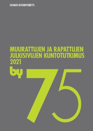by 75 Muurattujen ja rapattujen julkisivujen kuntotutkimus 2021